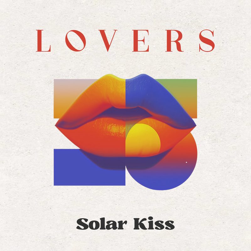 Pochette recto EP LOVERS par Solar Kiss — album nu-disco electro french touch